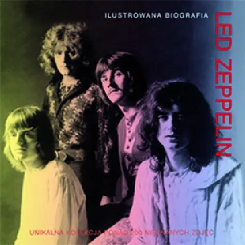 Książka - Led Zeppelin Ilustrowana biografia