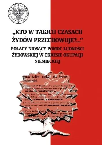 Książka - Kto w takich czasach Żydów przechowuje