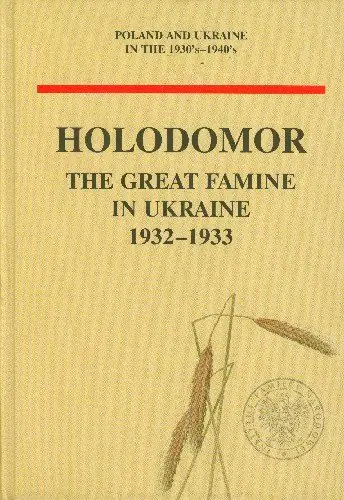 Książka - Holodomor. The Great Famine in Ukraine 1932-1933