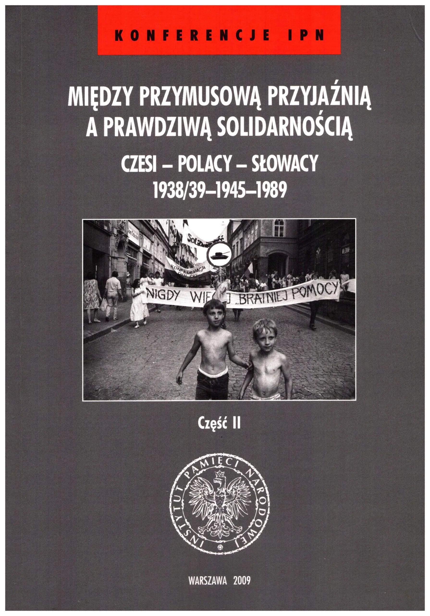 Książka - Między przymusową przyjaźnią a prawdziwą solidarnością Część 2