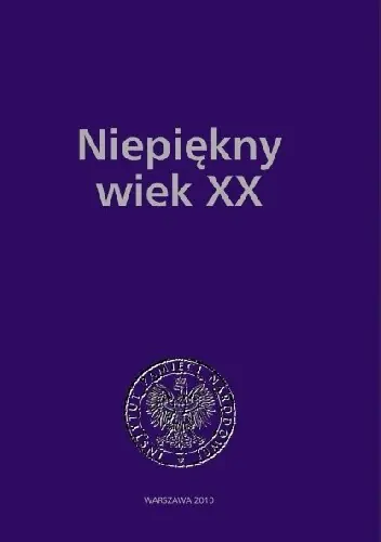 Książka - Niepiękny wiek XX