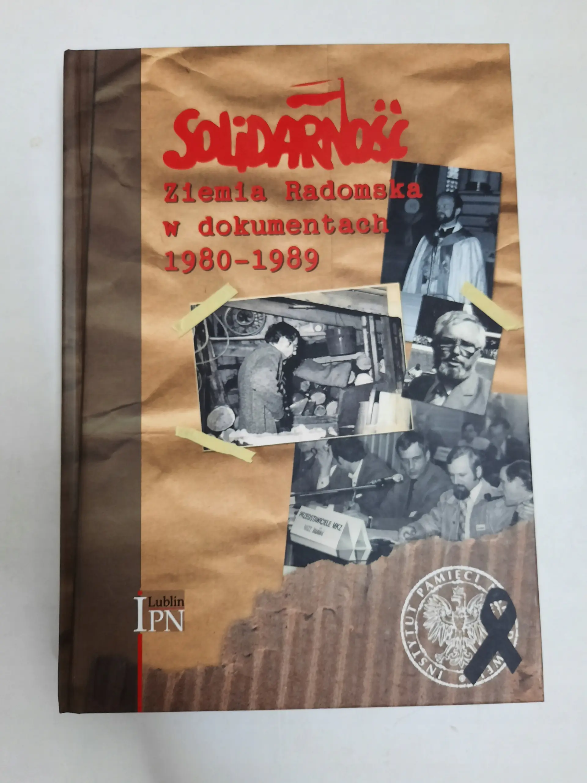 Książka - Solidarno���� Ziemia Radomska w dokumentach 1980-1989