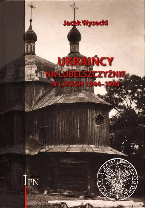 Książka - Ukraińcy na Lubelszczyźnie w latach 1944-1989