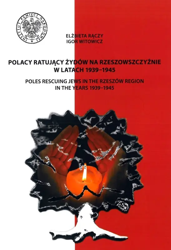 Książka - Polacy ratujący Żydów na Rzeszowszczyźnie w latach 1939-1945