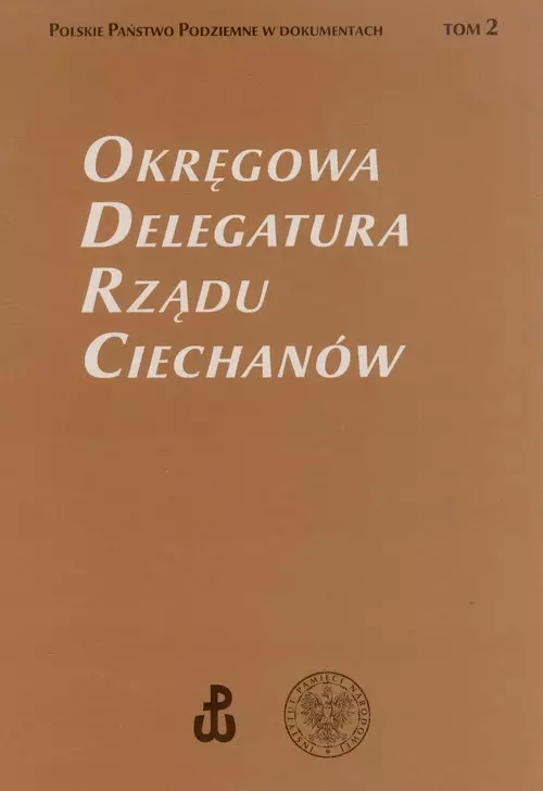 Książka - Okręgowa Delegatura Rządu Ciechanów t.2