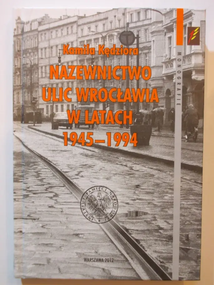 Książka - Nazewnictwo ulic Wrocławia w latach 1945-1994