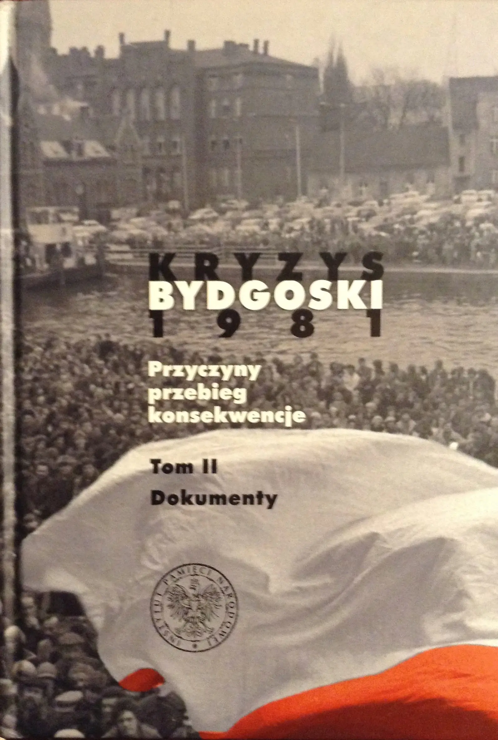 Książka - Kryzys bydgoski 1981. Tom 2