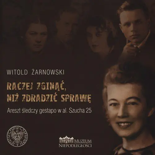 Książka - Raczej zginąć niż zdradzić sprawę