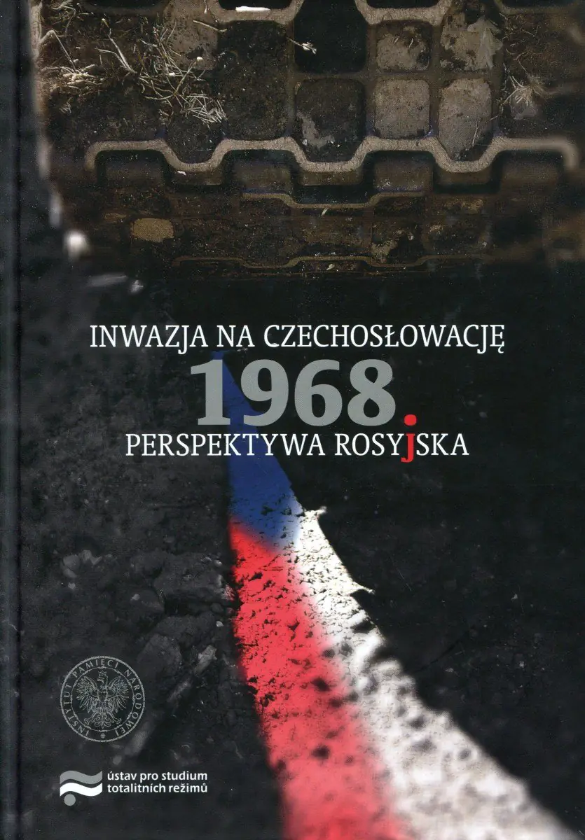 Książka - Inwazja na Czechosłowację 1968 Perspektywa rosyjska 