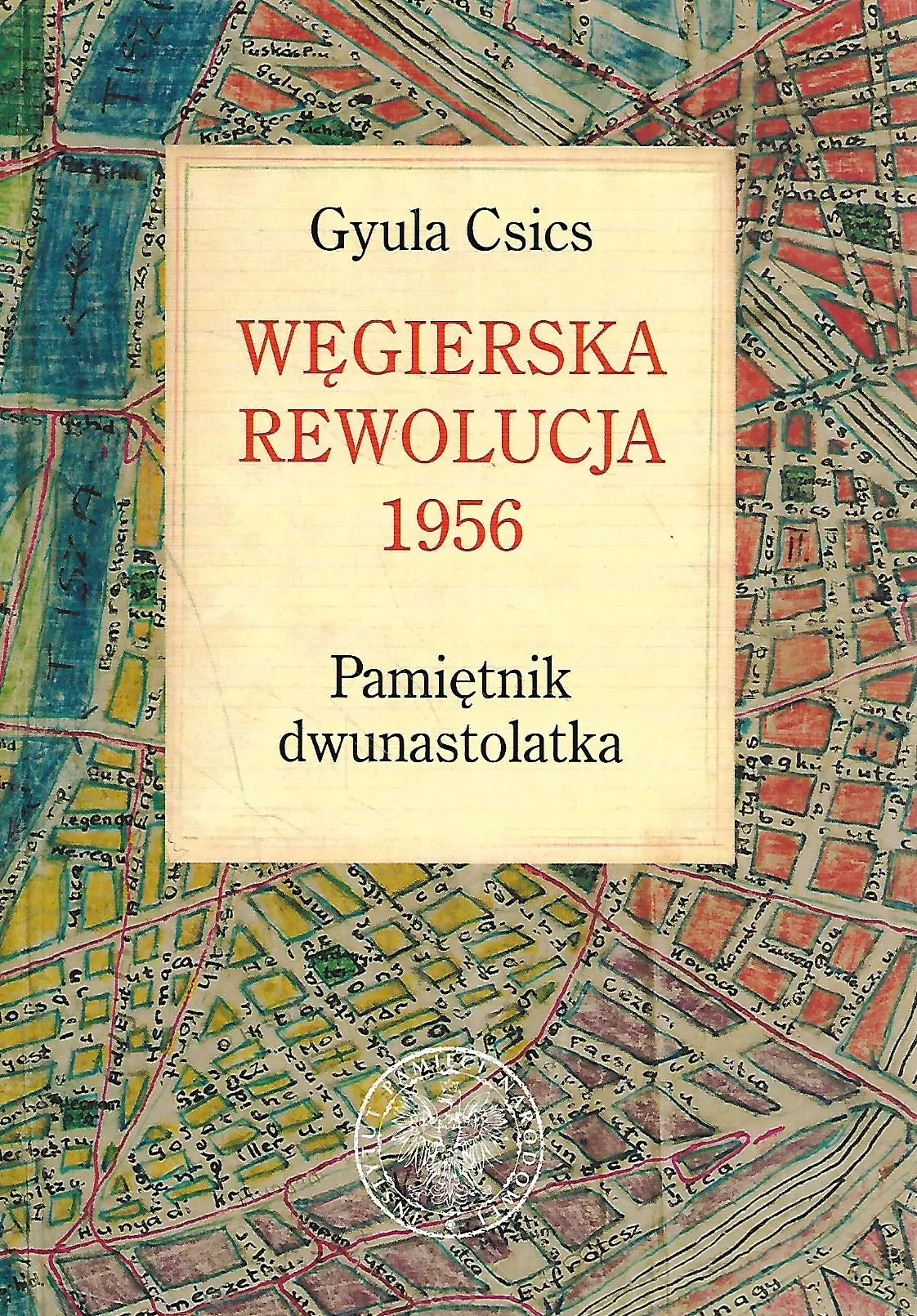 Książka - Węgierska rewolucja 1956 Pamiętnik dwunastolatka