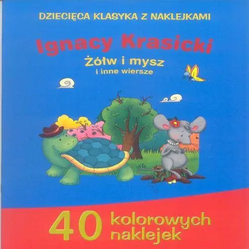 Książka - Dziecięca klasyka z naklejkami. Żółw i mysz i inne wiersze.