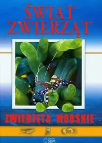 Książka - Świat zwierząt. Zwierzęta morskie
