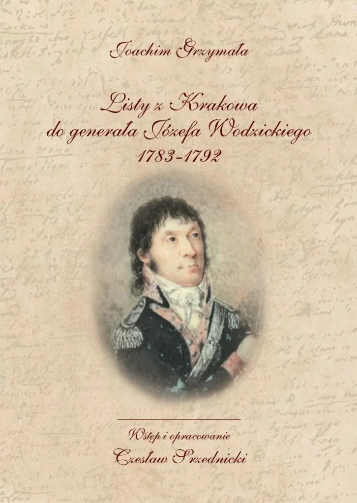 Książka - Listy z Krakowa do generała Józefa Wodzickiego 1783-1792