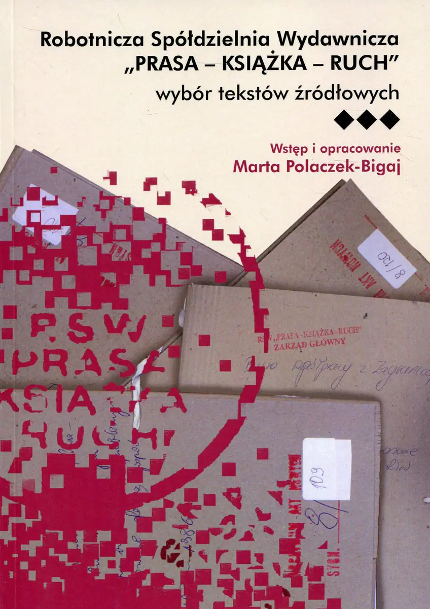 Książka - Robotnicza Spółdzielnia Wydawnicza. Prasa - Książka - Ruch. Wybór tekstów źródłowych