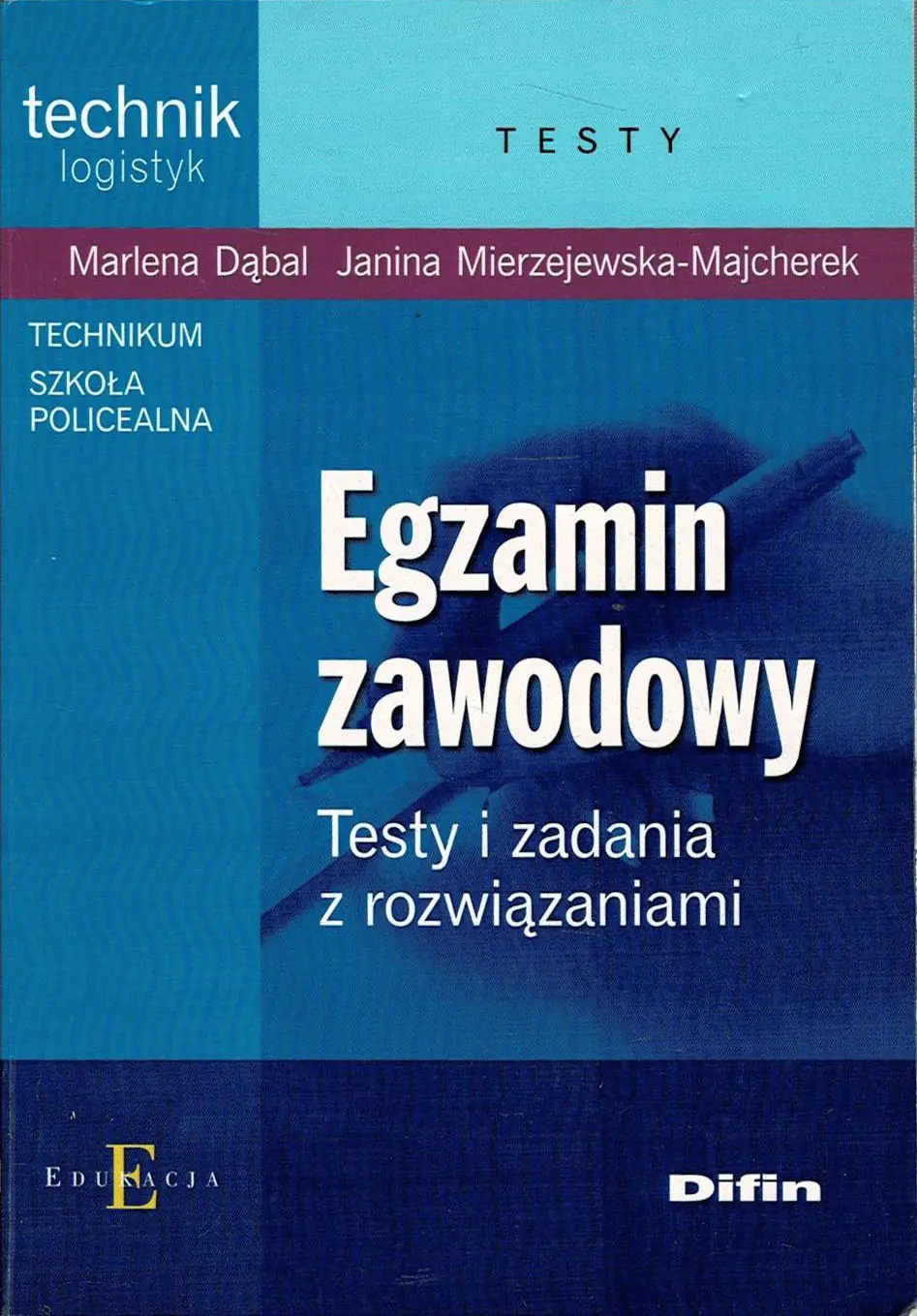Książka - Egzamin zawodowy. Testy i zadania z rozwiązaniami. Technik logistyk