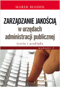 Książka - Zarządzanie jakością w urzędach administracji publicznej. Teoria i praktyka