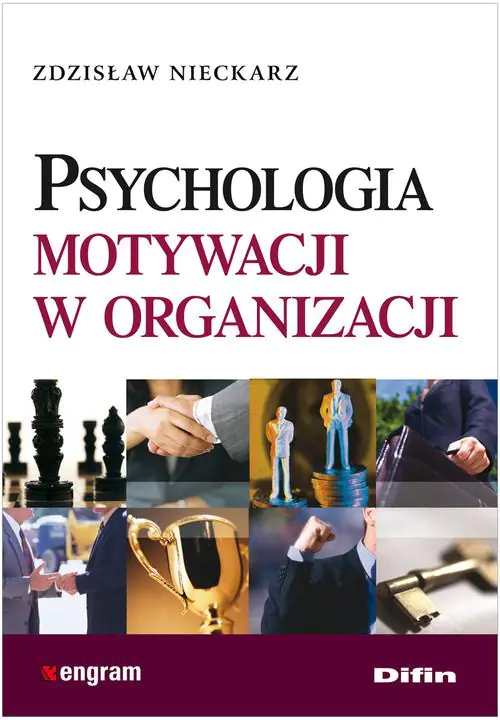 Książka - Psychologia motywacji w organizacji