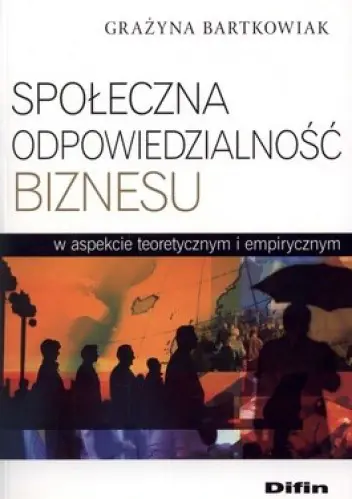 Książka - Społeczna odpowiedzialność biznesu