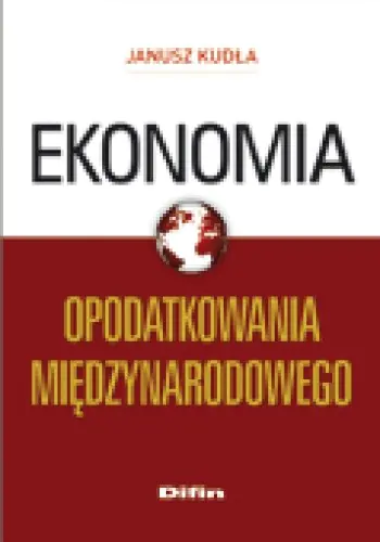 Książka - Ekonomia opodatkowania międzynarodowego