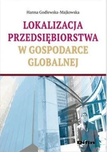 Książka - Lokalizacja przedsiębiorstwa w gospodarce globalnej