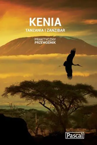 Książka - Praktyczny przewodnik. Kenia, Tanzania i Zanzibar