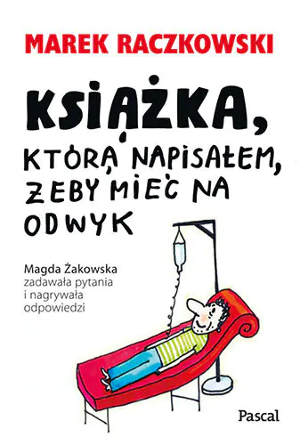 Książka - Książka, którą napisałem, żeby mieć na odwyk
