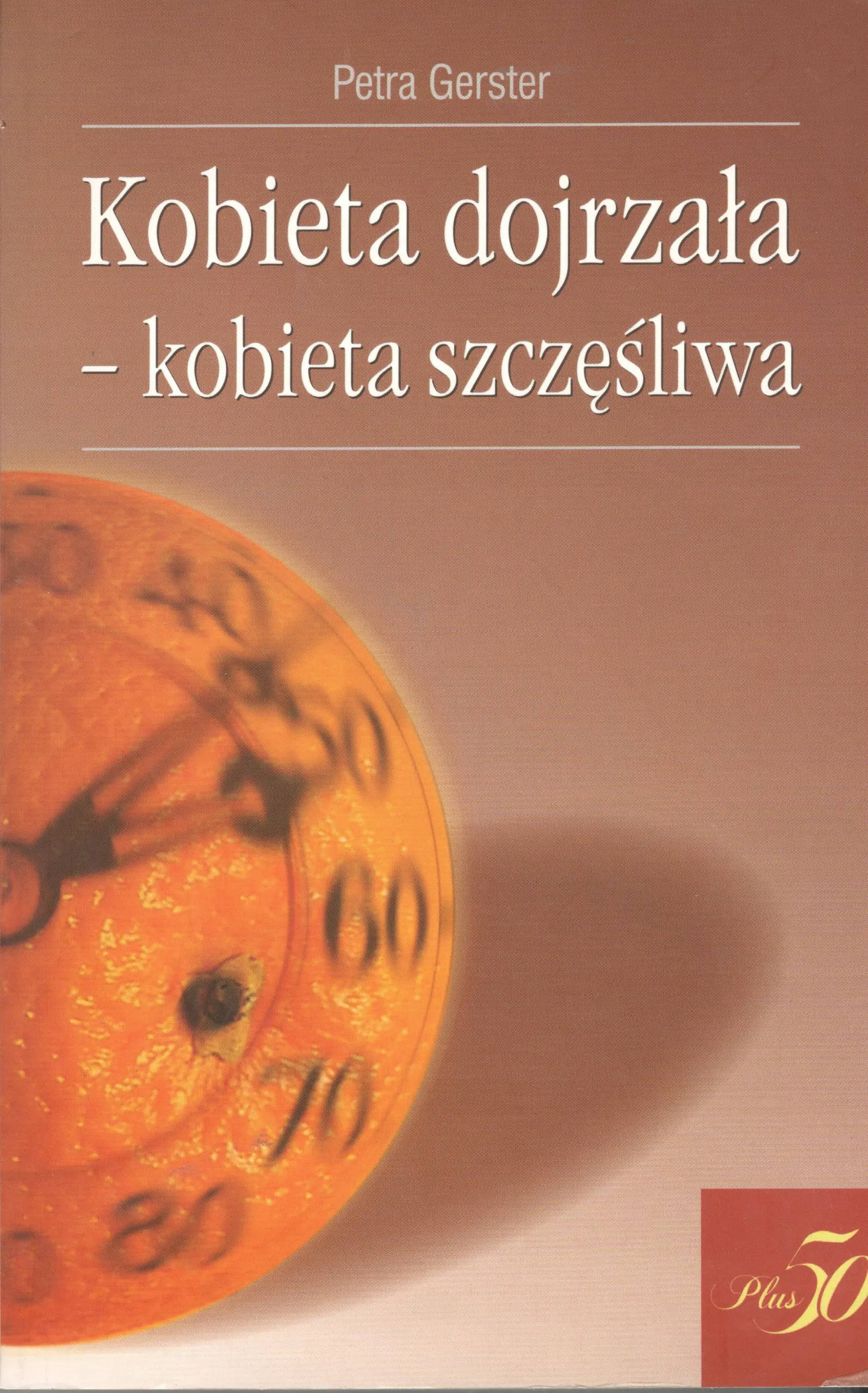 Książka - Kobieta dojrzała- kobieta szczęśliwa