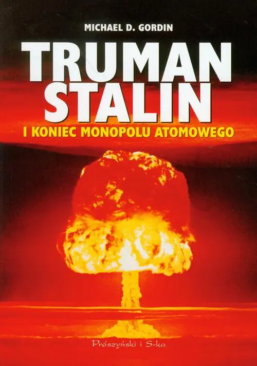 Książka - Truman, Stalin i koniec atomowego monopolu