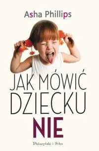 Książka - Jak mówić dziecku Nie