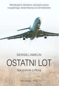 Książka - Ostatni Lot. Spojrzenie z Rosji