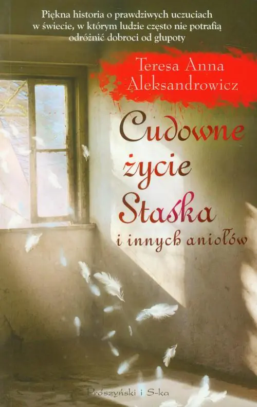 Książka - Cudowne życie Staśka i innych aniołów