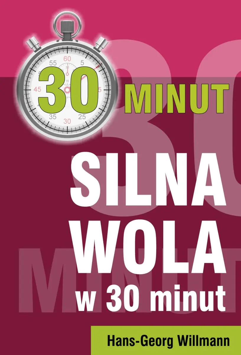 Książka - Silna wola w 30 minut
