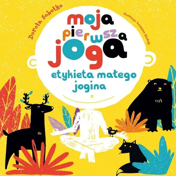 Książka - Moja pierwsza joga. Etykieta małego jogina
