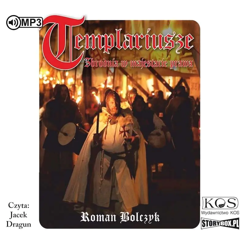 Książka - Templariusze. Zbrodnia w majestacie prawa