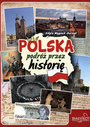 Książka - Polska. Podróż przez historię 2015
