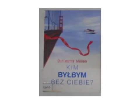 Kim byłbym bez ciebie?