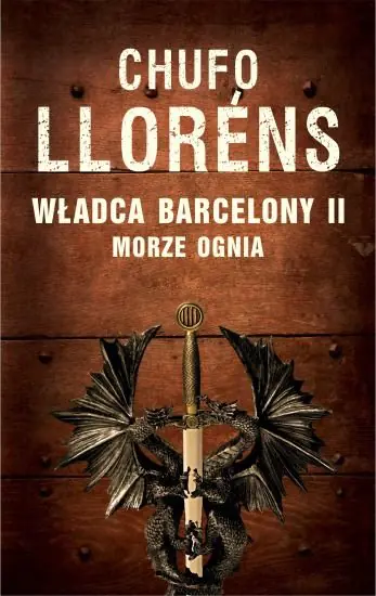 Książka - Morze ognia Władca Barcelony II