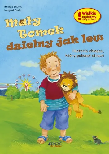Książka - Mały Tomek dzielny jak lew. Historia chłopca, który pokonał strach