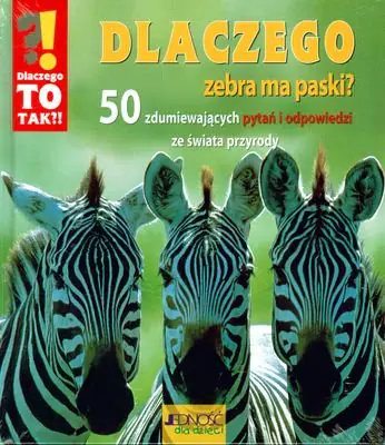 Książka - Dlaczego zebra ma paski