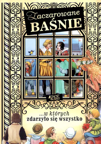 Książka - Zaczarowane baśnie w których zdarzyło się wszystko