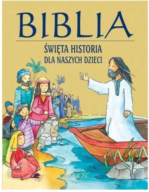 Książka - Biblia. Święta historia dla naszych dzieci