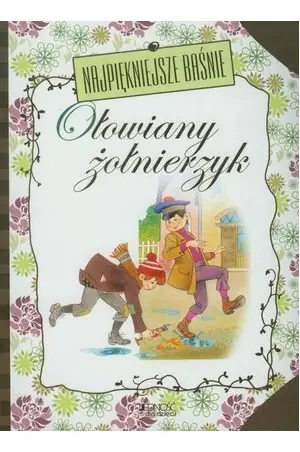 Książka - Najpiękniejsze baśnie. Ołowiany żołnierzyk