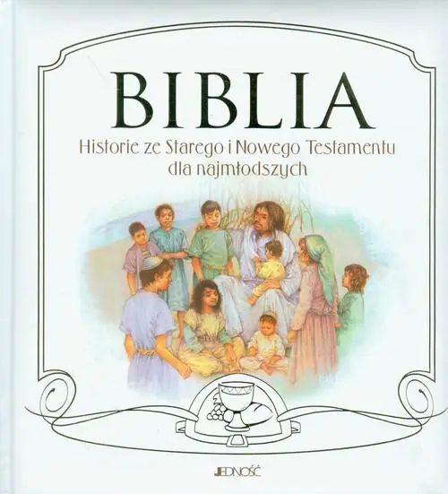Książka - Biblia. Historie ze Starego i Nowego Testamentu dla najmłodszych