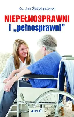 Książka - Niepełnosprawni i ?pełnosprawni?
