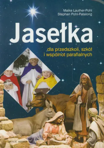 Książka - Jasełka dla przedszkoli, szkół i wspólnot parafialnych