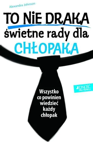 Książka - To nie draka świetne rady dla chłopaka