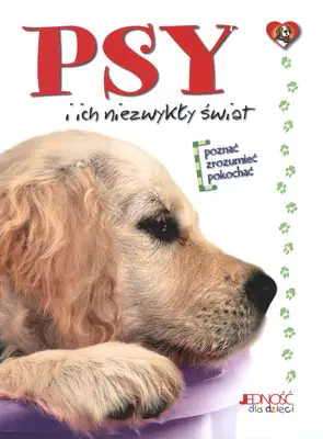 Książka - Psy i ich niezwykły świat