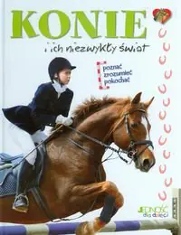 Książka - Konie i ich niezwykły świat