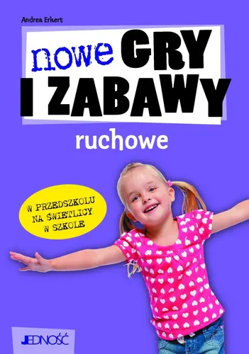 Książka - Nowe gry i zabawy ruchowe