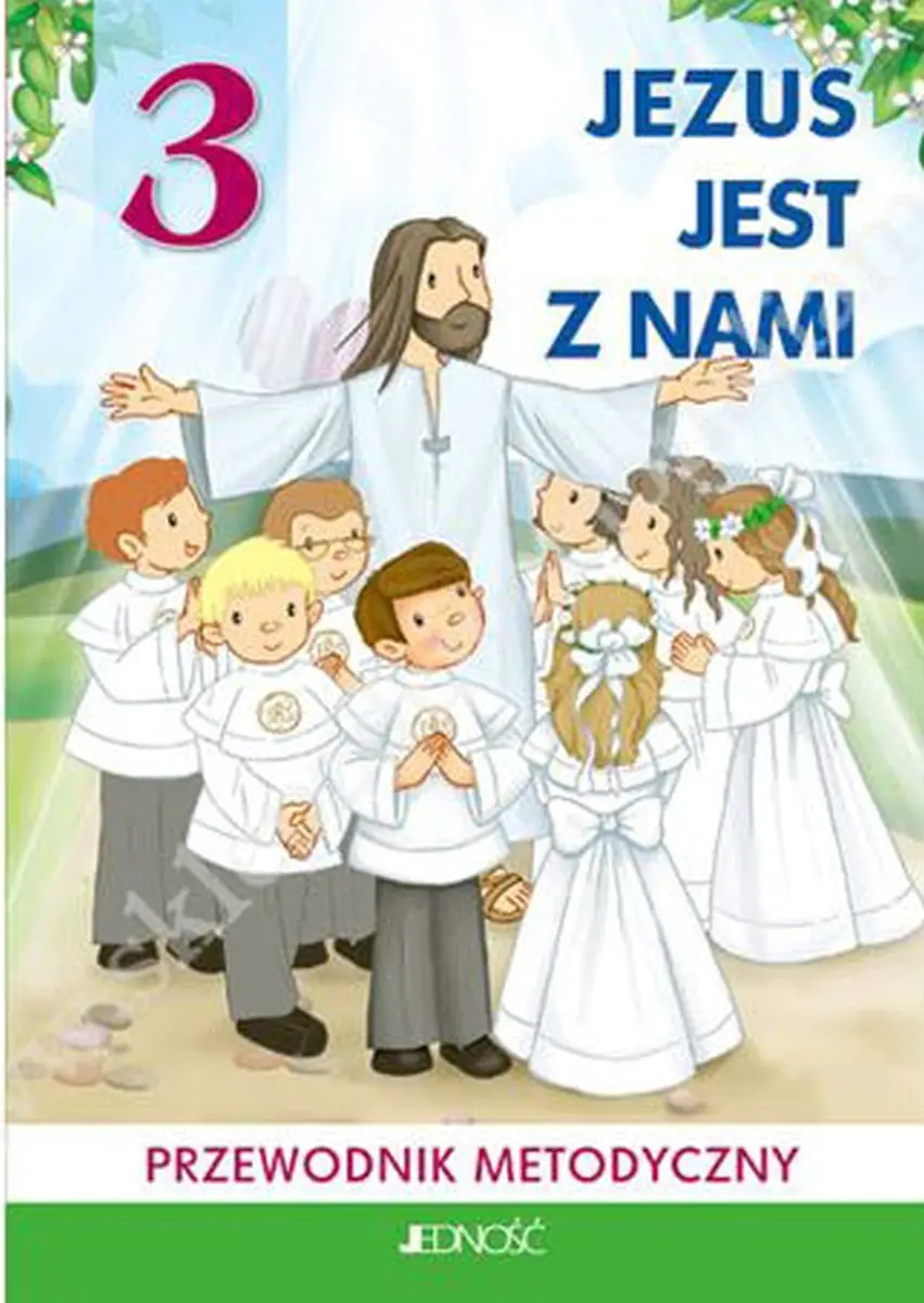 Książka - Jezus jest z nami. Religia. Poradnik metodyczny. Edukacja wczesnoszkolna